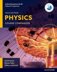 Oxford Resources for IB DP Physics: Course Book - Odborná angličtina Oxford Resources for IB DP Physics: Course Book