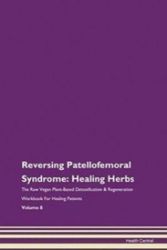 Reversing Patellofemoral Syndrome Reversing Patellofemoral Syndrome