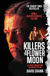 Killers of the Flower Moon: Oil, Money, Murder and the Birth of the FBI - David Grann - True crime v angličtině Killers of the Flower Moon: Oil, Money, Murder and the Birth of the FBI