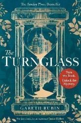 The Turnglass: The Sunday Times Bestseller - turn the book, uncover the mystery - Historické romány v angličtině The Turnglass: The Sunday Times Bestseller - turn the book, uncover the mystery