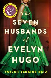 The Seven Husbands of Evelyn Hugo The Seven Husbands of Evelyn Hugo