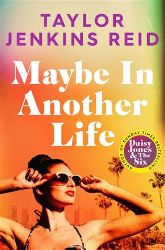 Maybe in Another Life - Taylor Jenkins Reid - Současná beletrie v angličtině Maybe in Another Life
