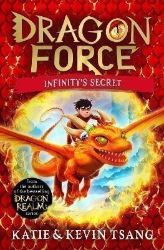 Dragon Force: Infinity´s Secret: The brand-new book from the authors of the bestselling Dr