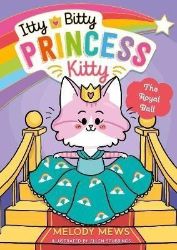 Itty Bitty Princess Kitty: The Royal Ball - Anglická literatura Itty Bitty Princess Kitty: The Royal Ball