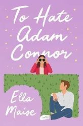 To Hate Adam Connor - New Adult v angličtině To Hate Adam Connor