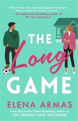 The Long Game - Elena Armas - New Adult v angličtině The Long Game