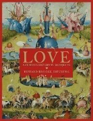 Love; A Curious History Love; A Curious History