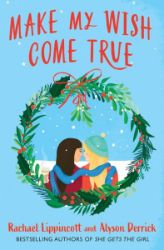 Make My Wish Come True - Rachael Lippincott - New Adult v angličtině Make My Wish Come True