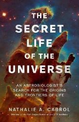The Secret Life of the Universe The Secret Life of the Universe