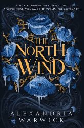 The North Wind: The TikTok sensation! An enthralling enemies-to-lovers romantasy, the firs The North Wind: The TikTok sensation! An enthralling enemies-to-lovers romantasy, the firs