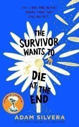 Survivor Wants to Die at the End Survivor Wants to Die at the End