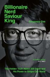 Billionaire, Nerd, Saviour, King - Biografie a autobiografie v angličtině Billionaire, Nerd, Saviour, King
