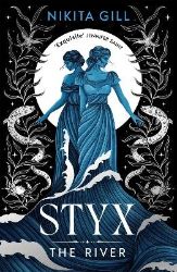 Styx: The River - Nikita Gill - Fantasy v angličtině Styx: The River