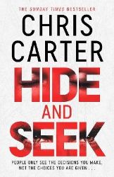 Hide and Seek - Chris Carter - Detektivky v angličtině Hide and Seek