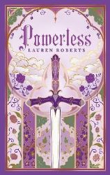 Powerless Ultra Deluxe Edition - Lauren Roberts - Young Adult romantasy Powerless Ultra Deluxe Edition