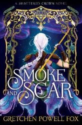 Smoke and Scar Smoke and Scar