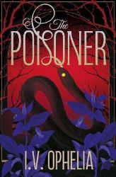 Poisoner - I.V. Ophelia - Fantasy v angličtině Poisoner
