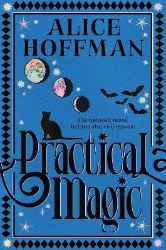 Practical Magic - Alice Hoffman - Anglická literatura Practical Magic