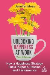Unlocking Happiness at Work Unlocking Happiness at Work