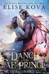 Dance with the Fae Prince - Young Adult romantasy Dance with the Fae Prince