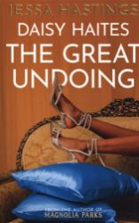 Daisy Haites: The Great Undoing: Book 4 Daisy Haites: The Great Undoing: Book 4