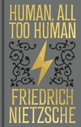 Human, All Too Human - Klasická literatura v angličtině Human, All Too Human