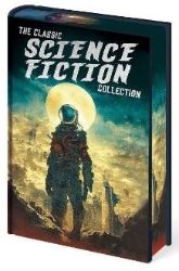 Classic Science Fiction Collection Classic Science Fiction Collection