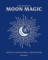 Book of Moon Magic - Marie Bruce - Naučná literatura v angličtině Book of Moon Magic