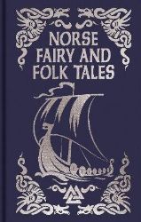 Norse Fairy & Folk Tales - Sir George Webbe Dasent - Mytologie v angličtině Norse Fairy & Folk Tales
