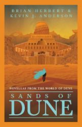 Sands of Dune: Novellas from the world of Dune - Brian Herbert,Kevin James Anderson - Sci-fi v angličtině Sands of Dune: Novellas from the world of Dune