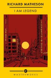 I Am Legend: The Best of the SF Masterworks - Richard Matheson - Horory v angličtině I Am Legend: The Best of the SF Masterworks