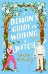 A Demon's Guide to Wooing a Witch - Fantasy v angličtině A Demon´s Guide to Wooing a Witch