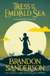 Tress of the Emerald Sea: A Cosmere Novel - Brandon Sanderson - Epická fantasy v angličtině Tress of the Emerald Sea: A Cosmere Novel