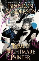 Yumi and the Nightmare Painter Yumi and the Nightmare Painter