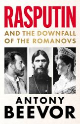 Rasputin - Antony Beevor - Knihy o historii v angličtině Rasputin