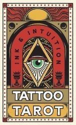 Tattoo Tarot (Mini Deck): Ink & Intuition Tattoo Tarot (Mini Deck): Ink & Intuition