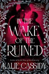 In the Wake of the Ruined In the Wake of the Ruined