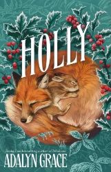 Holly - Adalyn Grace - Young Adult romantasy Holly