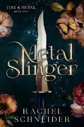 Metal Slinger - Adult romantasy Metal Slinger