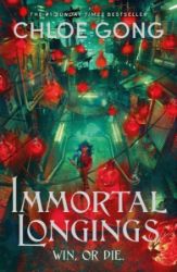 Immortal Longings - Chloe Gong - Young Adult fantasy v angličtině Immortal Longings: The #1 Sunday Times Bestseller