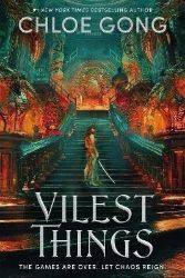 Vilest Things - Chloe Gong - Young Adult fantasy v angličtině Vilest Things