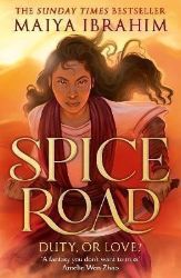 Spice Road: A Sunday Times bestselling YA fantasy set in an Arabian-inspired land - Young Adult fantasy v angličtině Spice Road: A Sunday Times bestselling YA fantasy set in an Arabian-inspired land