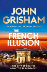 French Illusion - John Grisham - Detektivky v angličtině French Illusion