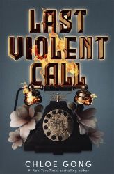 Last Violent Call - Chloe Gong - Young Adult fantasy v angličtině Last Violent Call