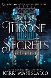Throne of Secrets - Kerri Maniscalco - Adult romantasy Throne of Secrets