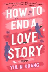 How to End a Love Story: The brilliant new romantic comedy from the acclaimed screenwriter - Rom-com v angličtině How to End a Love Story: The brilliant new romantic comedy from the acclaimed screenwriter
