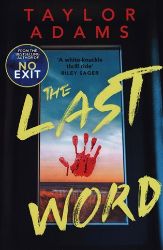 The Last Word: an utterly addictive and spine-chilling suspense thriller from the TikTok b - Taylor Adams - Detektivky v angličtině The Last Word: an utterly addictive and spine-chilling suspense thriller from the TikTok b