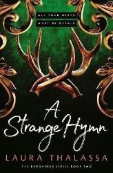 A Strange Hymn - Laura Thalassa - Young Adult fantasy v angličtině A Strange Hymn