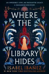 Where the Library Hides - Young Adult fantasy v angličtině Where the Library Hides