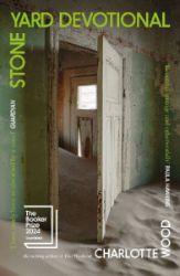 Stone Yard Devotional: Longlisted for the Booker Prize 2024 - Charlotte Wood - Současná beletrie v angličtině Stone Yard Devotional: Longlisted for the Booker Prize 2024